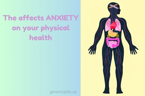 5 Unexpected Ways Anxiety Affects Your Physical Health